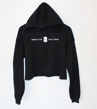 Load image into Gallery viewer, Cropped Fleece Hoodie - Make It Live &#39;Mirrored&#39;
