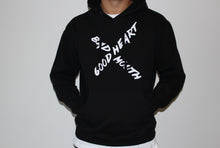 Load image into Gallery viewer, Hooded Sweatshirt - &#39;Good Heart Bad Mouth&#39;
